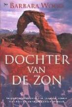 DOCHTER VAN DE ZON 9789044304343, Livres, Barbara Wood, Verzenden