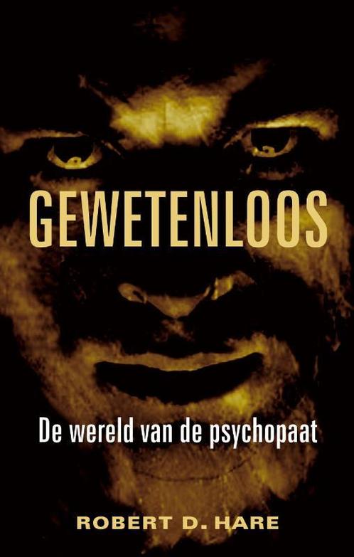 Gewetenloos 9789038921549 Robert D. Hare, Boeken, Psychologie, Gelezen, Verzenden