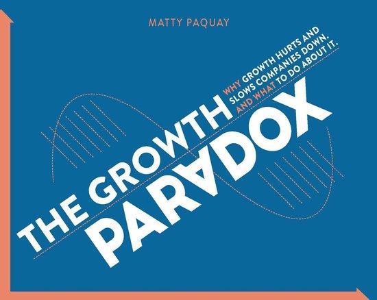 The Growth Paradox 9789492786067 Matty Paquay, Boeken, Taal | Engels, Zo goed als nieuw, Verzenden