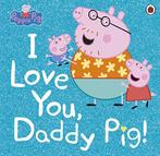 Peppa Pig: I Love You, Daddy Pig, Peppa Pig, Peppa Pig, Zo goed als nieuw, Verzenden