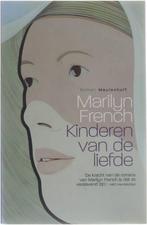 Kinderen van de liefde 9789029077057 Marilyn French, Boeken, Verzenden, Gelezen, Marilyn French