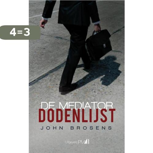 De mediator dodenlijst 9789078840404 John Brosens, Boeken, Thrillers, Gelezen, Verzenden