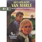 3 Geslacht van marle 9789026963131, Boeken, Verzenden, Gelezen, Annie Oosterbroek-Dutschun