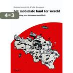 Het mobielste land ter wereld 9789044131659, Boeken, Verzenden, Gelezen, Thomas Vanoutrive