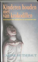 Kinderen houden niet van krokodillen / Buiten reeks, Boeken, Verzenden, Gelezen, C. Hutsebaut