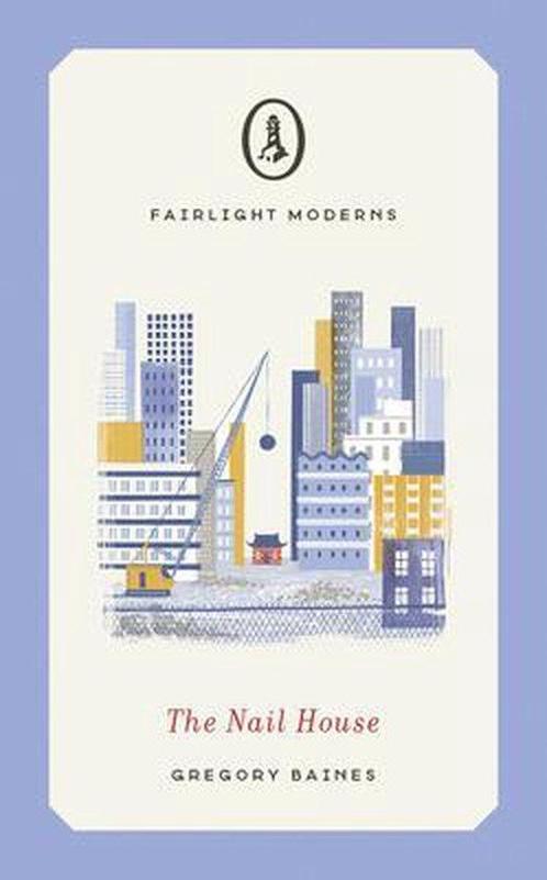 The Nail House 9781912054961 Gregory Baines, Boeken, Overige Boeken, Zo goed als nieuw, Verzenden