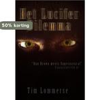 Het Lucifer dilemma 9789078437314 Tim Lommerse, Verzenden, Zo goed als nieuw, Tim Lommerse