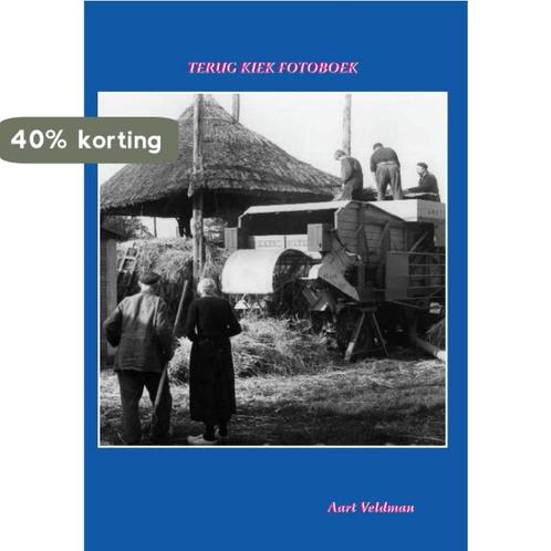 Terug kiek fotoboek 9789072885142 Aart Veldman, Boeken, Kunst en Cultuur | Fotografie en Design, Zo goed als nieuw, Verzenden