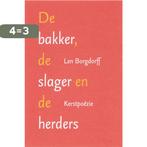 De Bakker, De Slager En De Herders 9789023992448, Boeken, Verzenden, Gelezen, L. Borgdorff