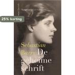 De geheime schrift 9789021437989 Sebastian Barry, Boeken, Verzenden, Gelezen, Sebastian Barry