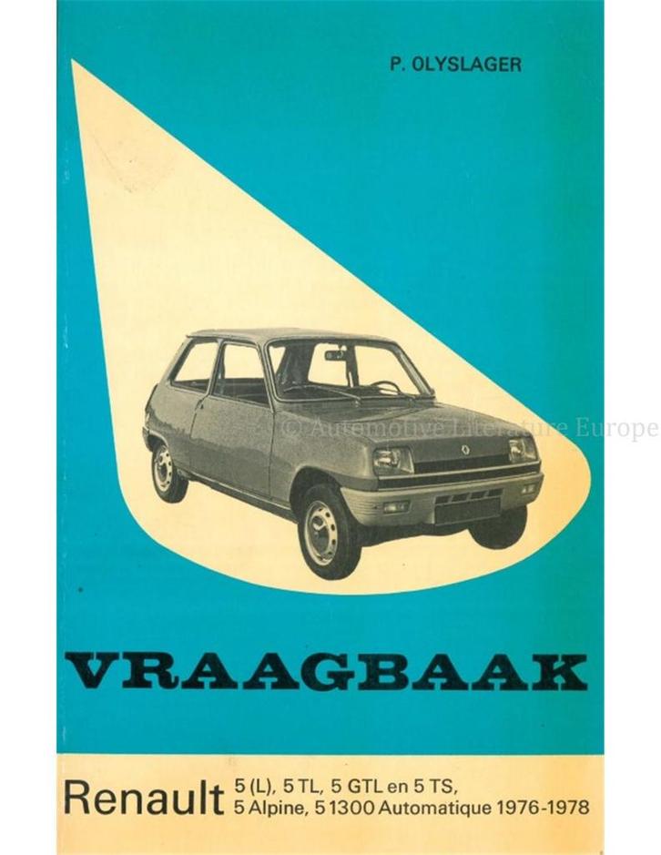 1976 - 1978 RENAULT 5 VRAAGBAAK NEDERLANDS, Auto diversen, Handleidingen en Instructieboekjes