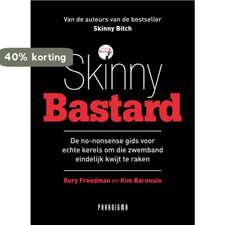 Skinny Bastard 9789049998363 Rory Freedman, Boeken, Kookboeken, Zo goed als nieuw, Verzenden
