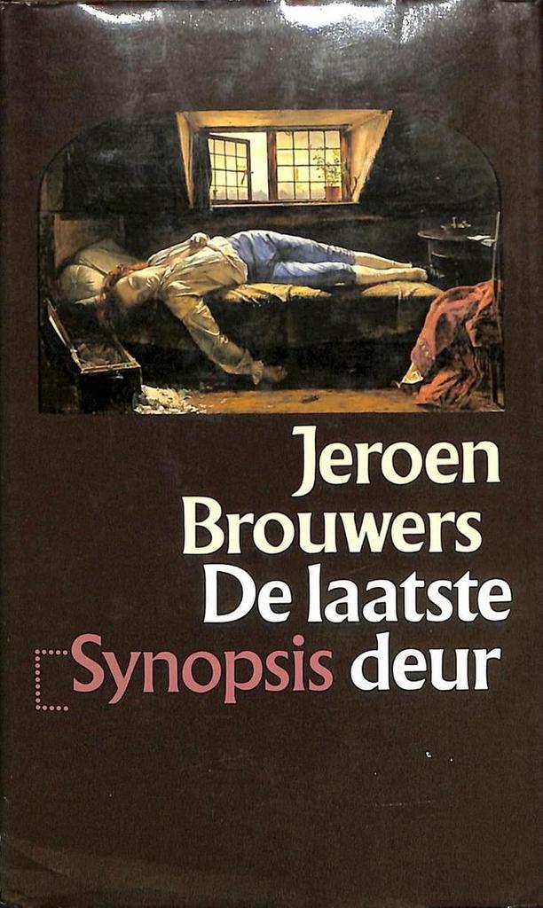 De laatste deur / Synopsis 9789029508049 Jeroen Brouwers, Boeken, Literatuur, Gelezen, Verzenden
