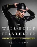 Well-Built Triathlete 9781937715113 Matt Dixon, Boeken, Verzenden, Gelezen, Matt Dixon