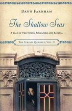 The Shallow Seas: A Tale of Two Cities 9789814423601, Dawn Farnham, Verzenden