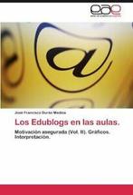 Los Edublogs En Las Aulas.. Medina, Francisco   .=, Boeken, Verzenden, Zo goed als nieuw, Jos Francisco Dur N Medina, Jose Francisco Duran Medina