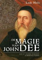 De magie van John Dee 9789463883788 Lode Melis, Verzenden, Zo goed als nieuw, Lode Melis