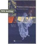 Verbeeldingsmacht 9789054540717, Boeken, Verzenden, Gelezen