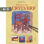 Basiscursus Schilderen Met Acrylverf 9789044717204, Boeken, Verzenden, Gelezen, Gabriel Martin Roig