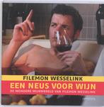 Een Neus Voor Wijn 9789044614176, Boeken, Zo goed als nieuw, Filemon Wesselink, Verzenden