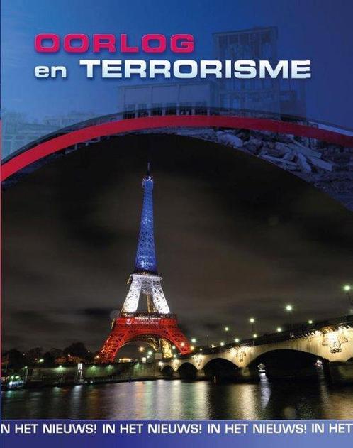 Oorlog en terrorisme / In het nieuws! 9789463413947, Boeken, Kinderboeken | Jeugd | 13 jaar en ouder, Zo goed als nieuw, Verzenden