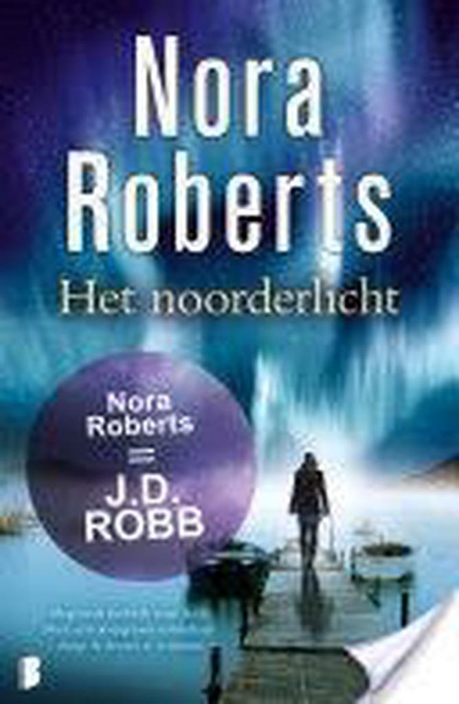Het noorderlicht 9789022560600 Nora Roberts, Boeken, Thrillers, Gelezen, Verzenden