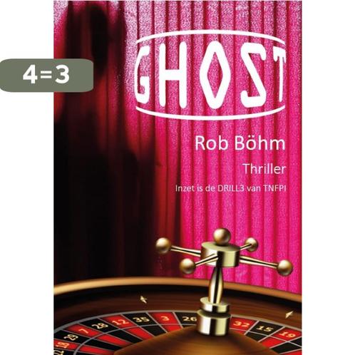 GHOST 9789083174303 Rob BÖHm, Boeken, Thrillers, Zo goed als nieuw, Verzenden