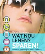 Wat Nou Lenen? Sparen 9789049999100, Boeken, Gelezen, Marieke Henselmans, Verzenden