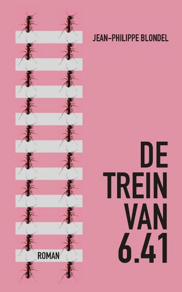 De trein van 6.41 9789492504012 Jean-Philippe Blondel, Boeken, Romans, Zo goed als nieuw, Verzenden