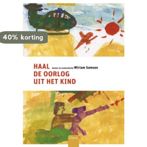 Haal de oorlog uit het kind 9789044809879 Miriam Samson, Boeken, Kinderboeken | Jeugd | 10 tot 12 jaar, Gelezen, Verzenden