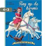 Tiny op de kermis / Tiny - vintage / 4 9789030370642, Boeken, Verzenden, Zo goed als nieuw