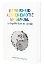 De wijsheid achter emotie en gevoel 9789492293015, Verzenden, Zo goed als nieuw, Wendy van Mieghem