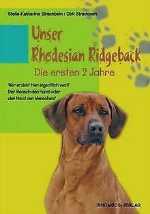 Unser Rhodesian Ridgeback- Die ersten 2 Jahre: Wer ...  Book, Livres, Livres Autre, Envoi