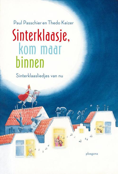 Sinterklaasje, kom maar binnen (9789021679075), Antiek en Kunst, Antiek | Boeken en Manuscripten, Verzenden