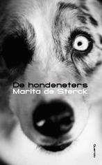 De hondeneters 9789045107714 Marita de Sterck, Verzenden, Zo goed als nieuw, Marita de Sterck