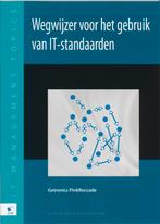 Wegwijzer Voor Het Gebruik Van It-Standaarden 9789077212370, Livres, Tom van Sante, T. Van Sante, Verzenden