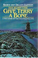 Give Terry a Bone 9780961616304 Babes van Dillen Clinton, Boeken, Verzenden, Gelezen, Babes van Dillen Clinton