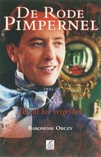 De rode pimpernel 2 Ik zal het vergelden 9789087200237, Verzenden, Gelezen, B. Orczy
