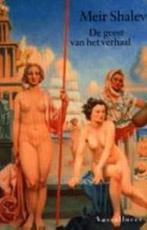 De geest van het verhaal 9789050001946 Meir Shalev, Verzenden, Gelezen, Meir Shalev