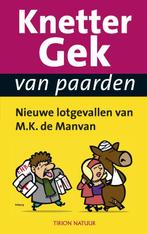 Knettergek Van Paarden 9789052108292, Gelezen, [{:name=>'M.K. de Manvan', :role=>'A01'}, {:name=>'Saskia Boonstra', :role=>'B01'}]
