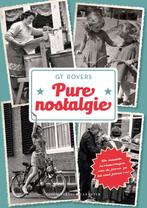 Pure nostalgie 9789045215204, Livres, Histoire mondiale, G t Rovers, Verzenden