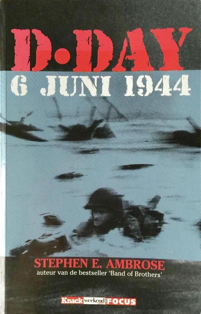 D-day 6 juni 1944 9789054665748 Stephen E. Ambrose, Boeken, Geschiedenis | Wereld, Gelezen, Verzenden