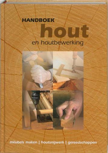 Handboek hout en houtbewerking 9789058410641, Boeken, Verzenden, Gelezen