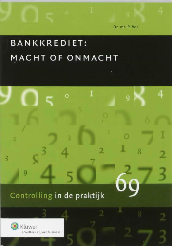 Bankkrediet, macht en onmacht 9789013024357 Peter Vos, Boeken, Economie, Management en Marketing, Zo goed als nieuw, Verzenden