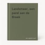 Landsmeer, een parel aan de Breek 9789082968309, Verzenden, Gelezen