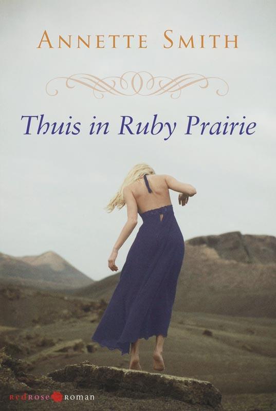 Thuis in Ruby Prairie / Redrose roman / 1 9789059771765, Boeken, Romans, Zo goed als nieuw, Verzenden