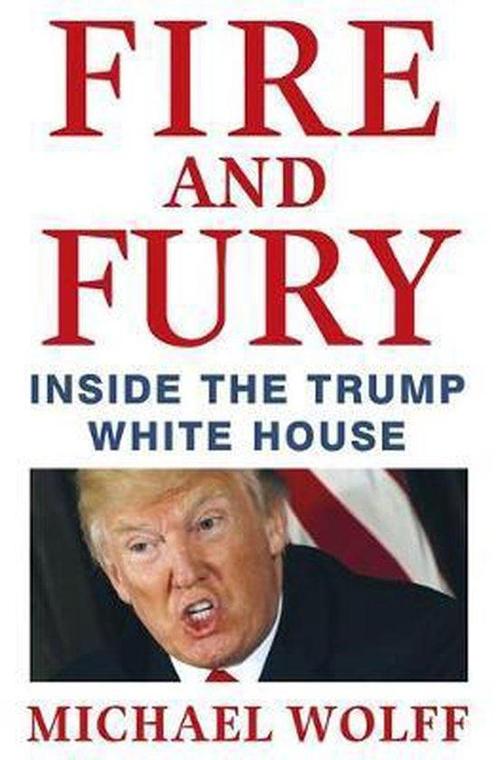 Fire and Fury : Inside the Trump White House 9781408711408, Boeken, Overige Boeken, Zo goed als nieuw, Verzenden
