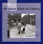 GLAZEN ALBUM VAN LIMBURG 9789085960676, Verzenden, Gelezen