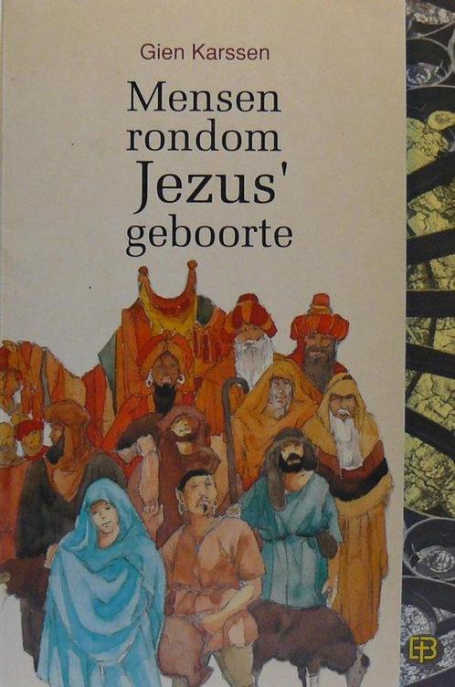Mensen rondom Jezus geboorte 9789024265640, Livres, Religion & Théologie, Envoi