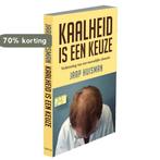 Kaalheid is een keuze 9789068685671 Jaap Huisman, Verzenden, Zo goed als nieuw, Jaap Huisman
